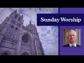 9.17.23 Washington National Cathedral Sunday Holy Eucharist – Worship Online