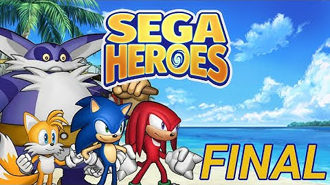 Sega Heroes | The Final Episode...