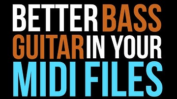 Better Bass Guitar in your midi file backing tracks