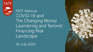 Covid19 and the Changing Money Laundering and Terrorist Financing Risk Landscape