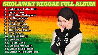 Full Album Sholawat Pilihan Terbaik Versi Reggae !!! Sholawat Merdu Pengantar Tidur Terbaik