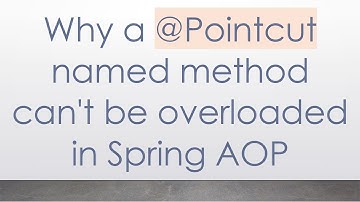 Why a @ Pointcut named method can