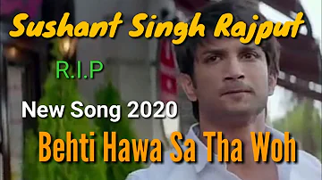 Behti Hawa Sa Tha Woh New Song Remix 2020 | Sushant Singh Rajput | R.I.P | G9 Cinema