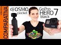 GoPro Hero 7 vs DJI Osmo Pocket -superCOMPARATIVA-