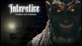 Interstice: Journey into Darkness Gameplay Trailer