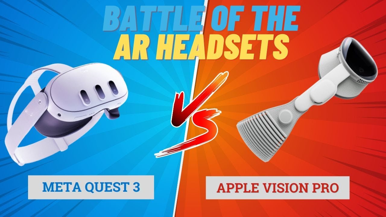Battle of the AR Headsets: Meta Quest 3 Vs Apple Vision Pro - YouTube