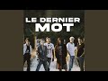 Miniature de la vidéo de la chanson Le Dernier Mot (Instrumental)