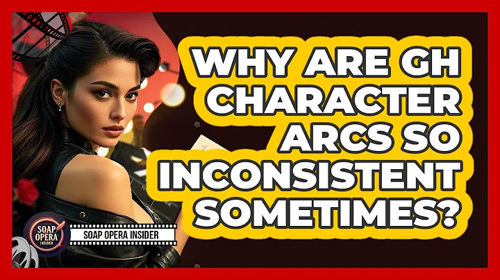 Why Are GH Character Arcs So Inconsistent Sometimes? - Soap Opera Insider