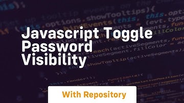 Javascript toggle password visibility