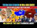 India vs China Border Peace Impossible Without Tibet? | Indian Defence Update | Latest News