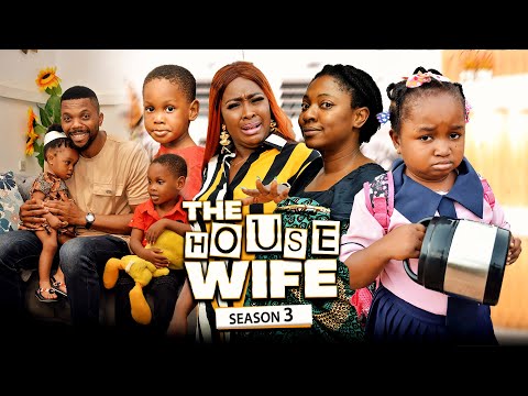 THE HOUSE WIFE 3 (New Movie) Ebube Obio/Yvonne Jegede/Ebony/Sambasa 2022 Latest Nollywood Movies