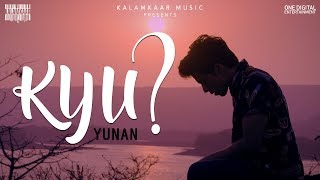 Video thumbnail of "KYU : YUNAN | DEEP KALSI"
