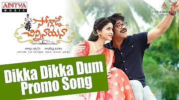 Soggade Chinni Nayana || Dikka Dikka Dum Promo Song || Nagarjuna, Ramya Krishnan, Lavanya Tripathi