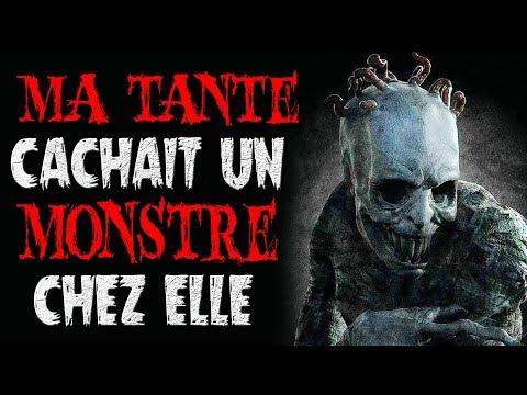 Creepypasta FR : Ma tante cachait un monstre chez elle.