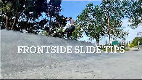 Frontside Slide Tips