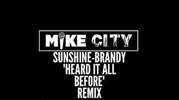 Sunshine-Brandy "Heard It All Before" remix