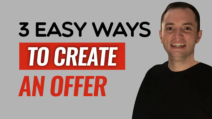 3 Easy Ways to Create an Offer - Episode 251