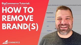 How to Remove Brand from BigCommerce