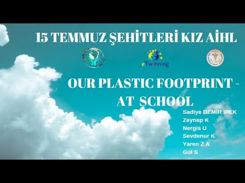 15 TEMMUZ OUR PLASTIC FOOTPRINT   AT SCHOOL