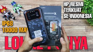 Terbaru dari brand lokal - HP Resmi Terkuat Se indonesia! IP68 - Unboxing & Test LUNA WARRIOR X