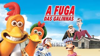 A Fuga das Galinhas - 21 de Junho de 2000