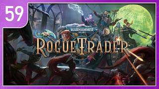 Warhammer 40,000: Rogue Trader - Part 59 - The Space Wolf [ENG]