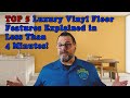 5 Top Luxury Vinyl Flooring Features (LVT) Explained in Under 4 Minutes!