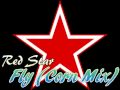 Red Star - Fly (Corn Mix)