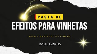 BAIXAR VINHETAS E EFEITOS SONOROS PARA VINHETAS 2022 e 2023, GRÁTIS!