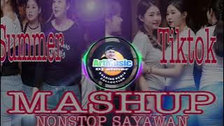 @ArtMusic29emei SUMMER TIKTOK MASHUP NONSTOP SAYAWAN