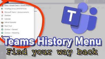 Discover the History Menu in Teams