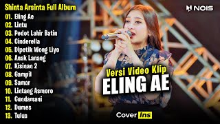 Shinta Arsinta - Eling Ae | Full Album Terbaru 2024