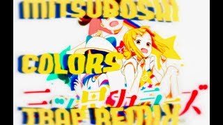 Mitsuboshi Colors -Opening Theme- Trap Remix
