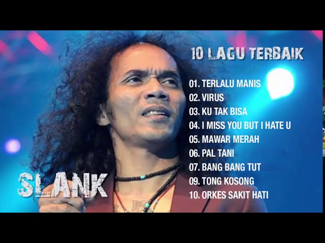 10 LAGU TERBAIK   SLANK SEPANJANG MASA class=