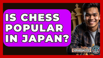 Is Chess Popular In Japan? - The Board Game Xpert