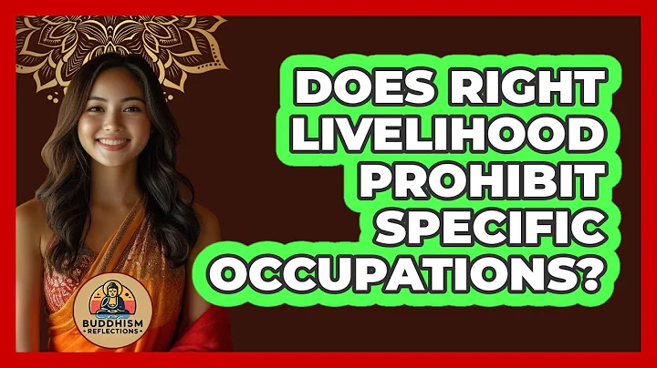 Does Right Livelihood Prohibit Specific Occupations?