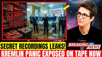 Putin’s Secret Recordings LEAKED: Kremlin Panic and Inner Circle Chaos l Rachel Maddow