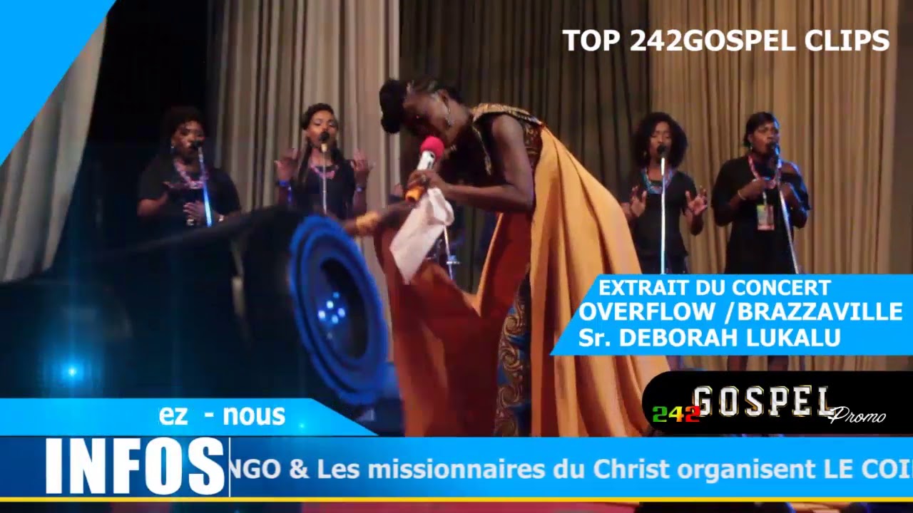 LIVE SPECIAL DEBORAH LUKALU CONCERT OVERFLOW /TOP 242GOSPEL LIVE - YouTube