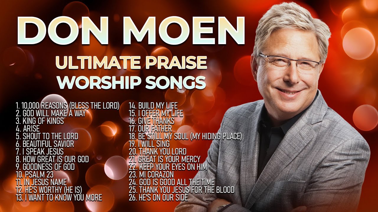 Don Moen | Ultimate Praise Worship Songs | Top Christian Music ✝️ 2025 Playlist