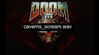 Doom 3 - Caverns scream sound effect