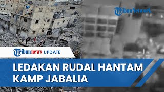 Video Detik-detik Ledakan Rudal Israel Hantam Kamp Pengungsian Jabalia yang Tewaskan Ratusan Orang