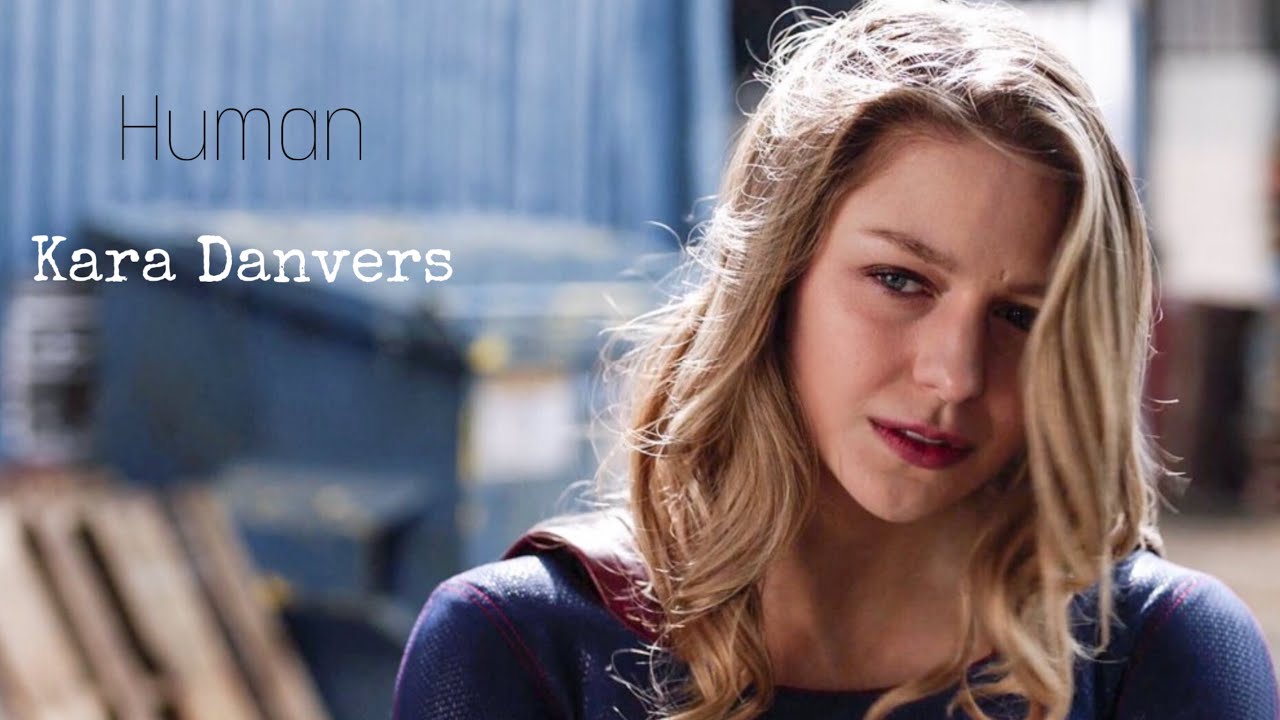 Kara Danvers | Human