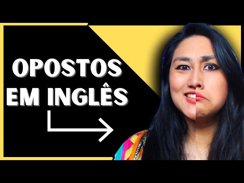 Vídeo: Para palavra oposta em inglês?