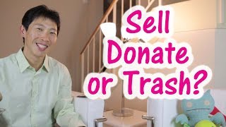 Sell, Donate, or Trash