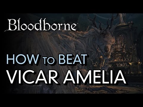 How to Beat Vicar Amelia   Bloodborne Boss Guide