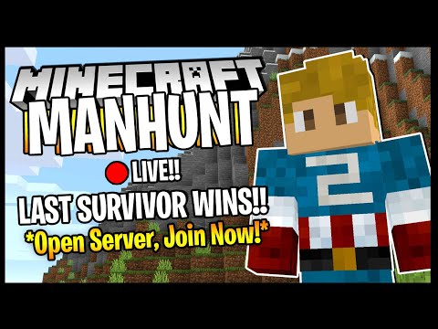 MINECRAFT MANHUNT LIVE!! | OPEN SERVER, JOIN NOW!! | LAST SURVIVOR WINS.. - MINECRAFT MANHUNT LIVE!! | OPEN SERVER, JOIN NOW!! | LAST SURVIVOR WINS..