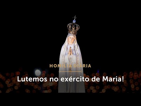 Homilia Diária | Nossa Senhora de Fátima e a luta contra o Dragão (Mem. de Nossa Senhora de Fátima)