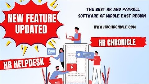 New Feature - "Helpdesk" - HR Chronicle  #payrollsoftware  #hrms #hrtechuae #hrsoftware