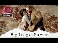 FATAL VOWS | Big League Murder (S3E3)