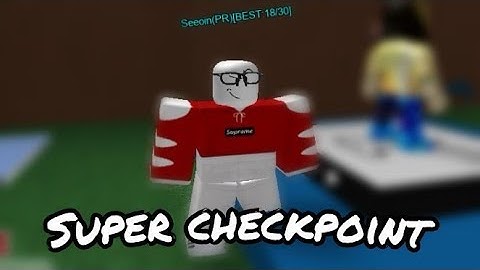 SUPER CHECKPOINT SPEEDRUN! || Seeoin